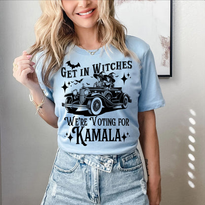 Get In Witches We're Voting For Kamala Shirt