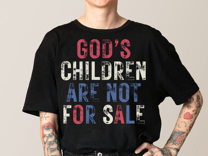 God's Children Are Not For Sale Shirt