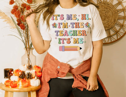 It's Me Hi I'm The Teacher It's Me Shirt