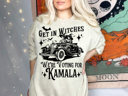 Get In Witches We're Voting For Kamala Shirt