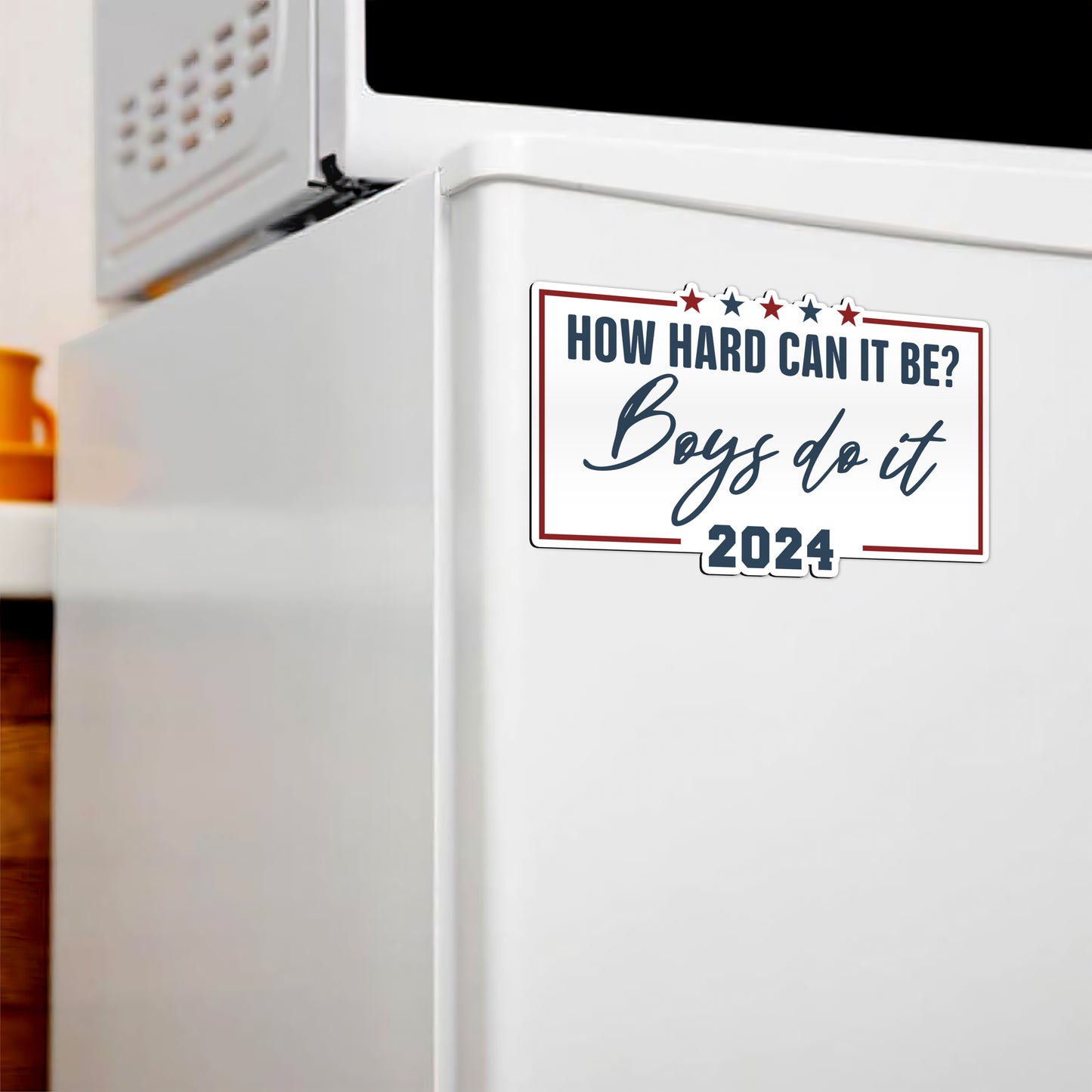 How Hard It Can Be Boys Do It 2024 Magnet