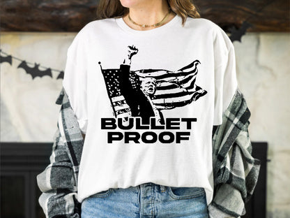 Donald Trump Bullet Proof 2024 Shirt