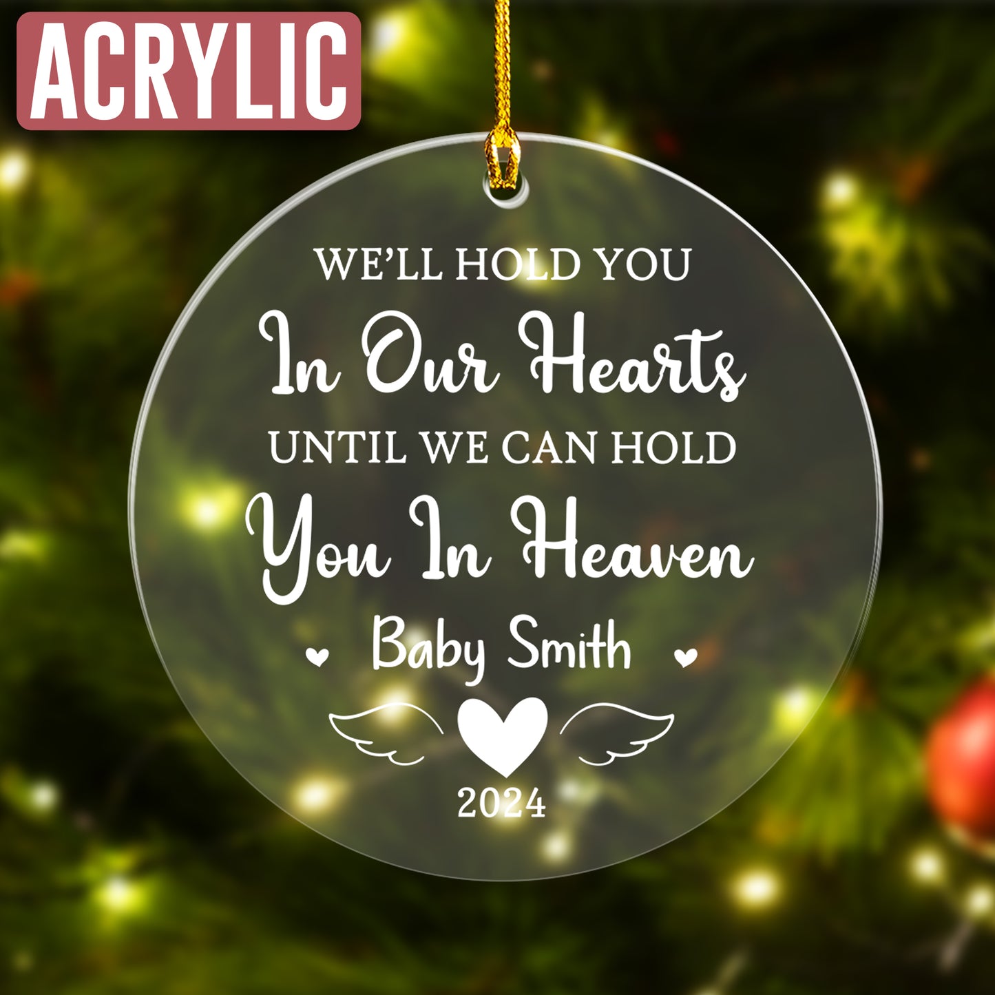 Custom Name We'll Hold You In Ours Heart Christmas Ornament