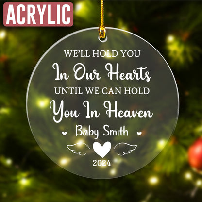 Custom Name We'll Hold You In Ours Heart Christmas Ornament