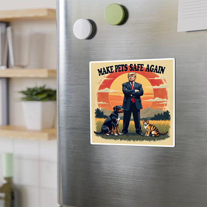 Make Pets Safe Again Trump Magnet