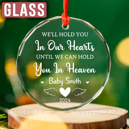 Custom Name We'll Hold You In Ours Heart Christmas Ornament