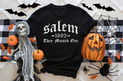 Salem 1692 They Missed One Shirt