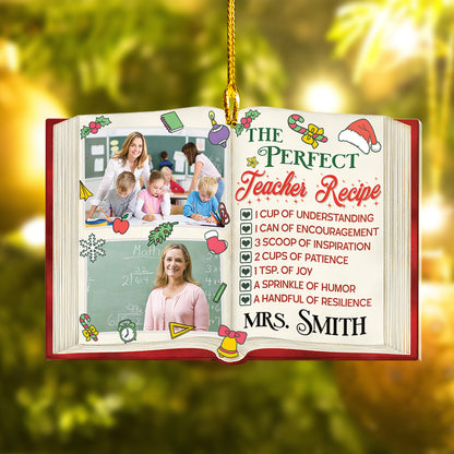 Custom Teacher Photo The Perfect Teacher Recipe Ornament