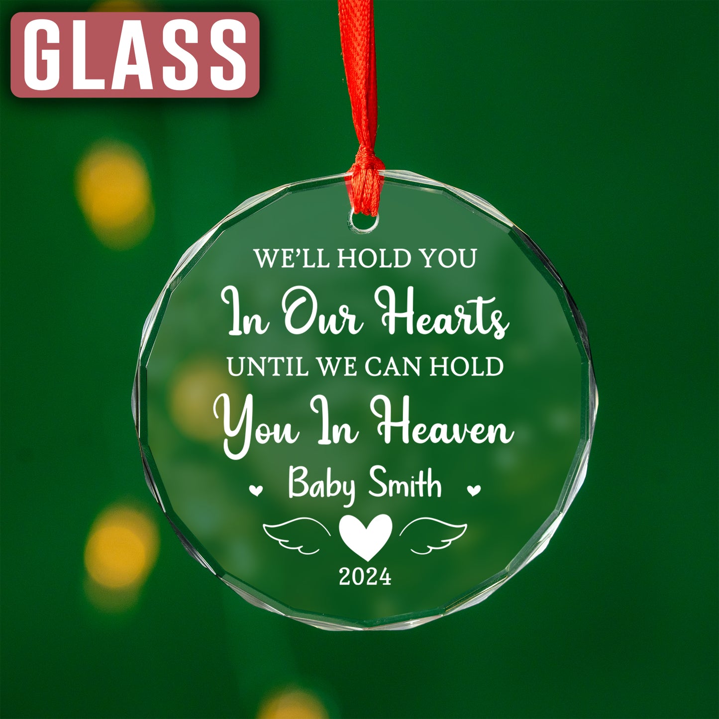 Custom Name We'll Hold You In Ours Heart Christmas Ornament