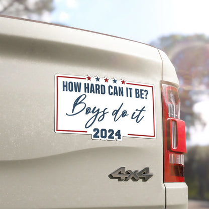 How Hard It Can Be Boys Do It 2024 Magnet