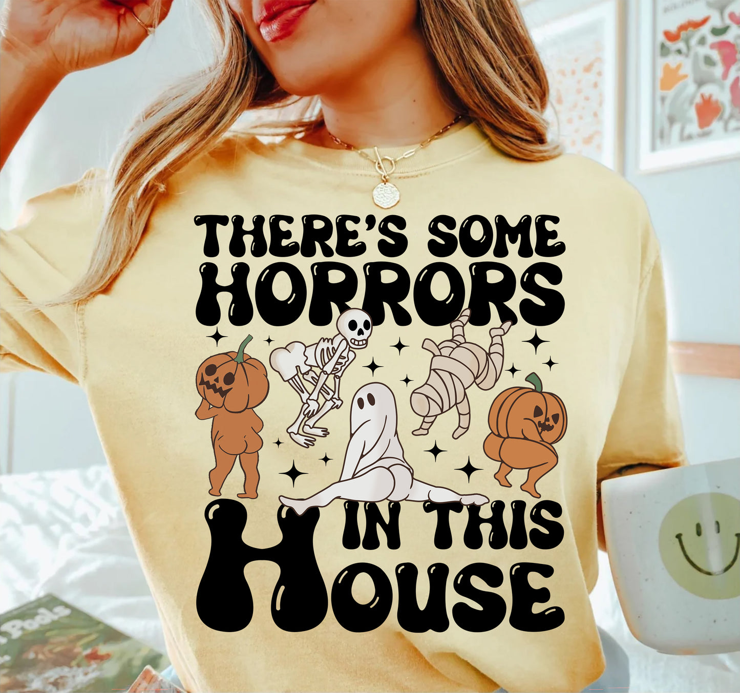 There's Some Horrors In This House Comfort Colors Shirt