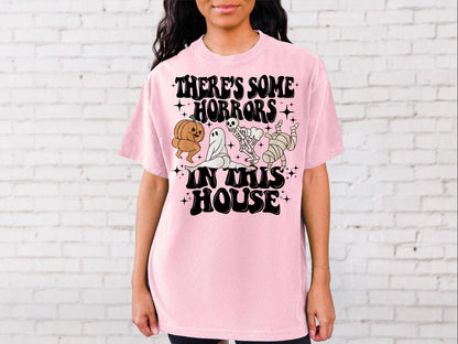 There's Some Horrors In This House Comfort Colors Shirt