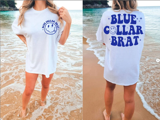 Blue Collar Brat Shirt