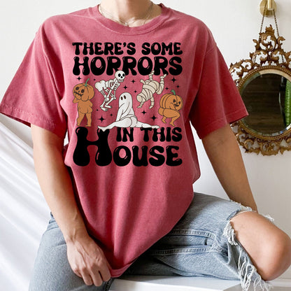 There's Some Horrors In This House Comfort Colors Shirt