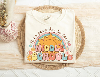 It's A Good Day To Teach Middle School Shirt