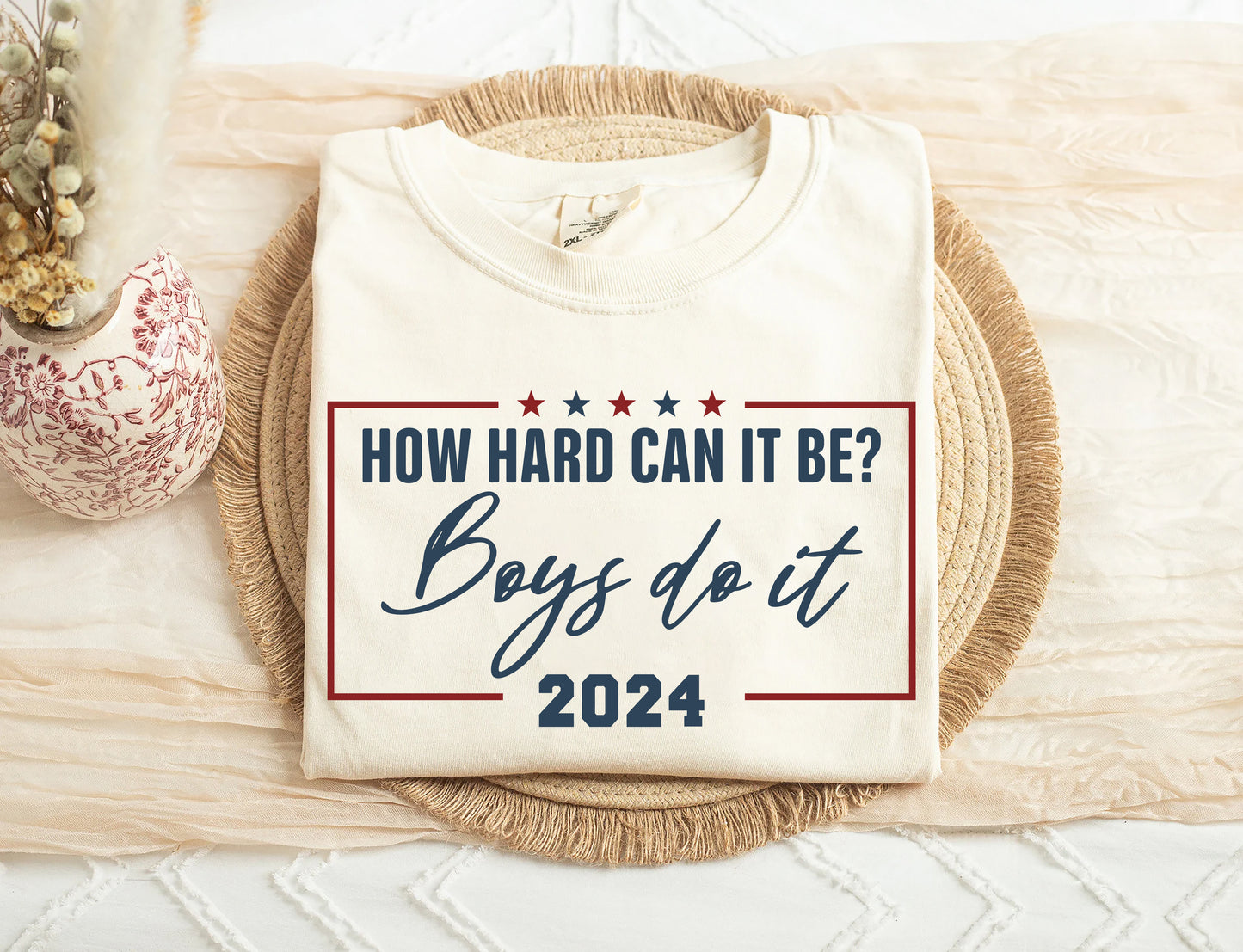 How Hard Can It Be? Boys Do It Shirt