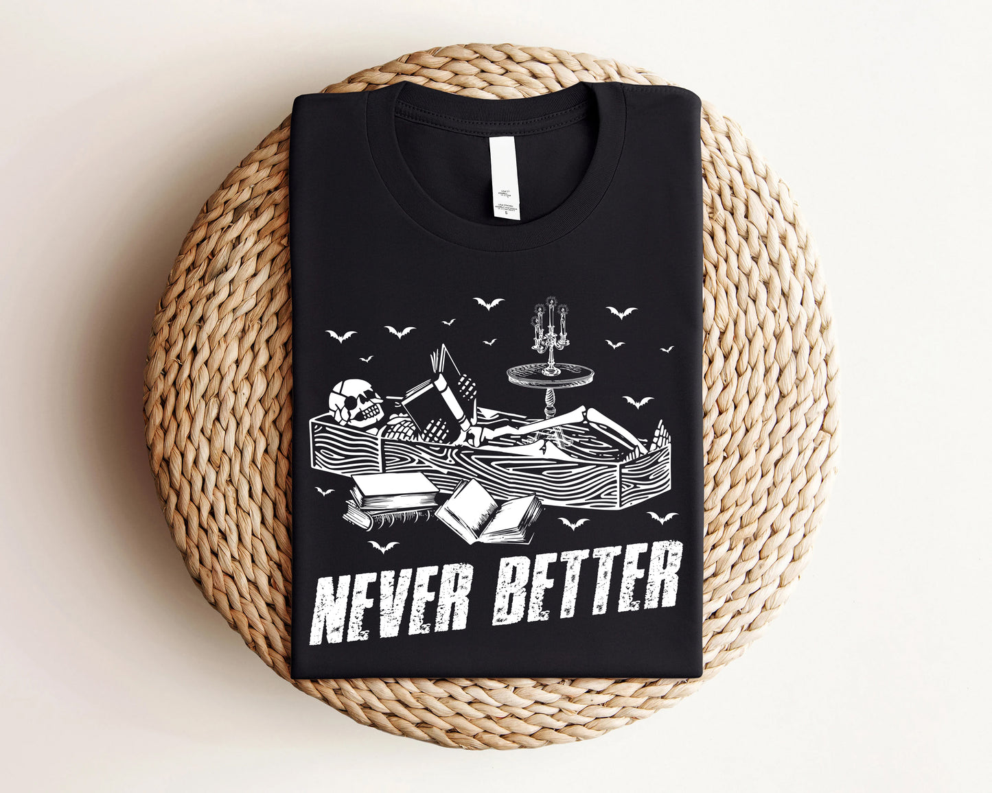 Never Better Skeleton Read More Book Shirt