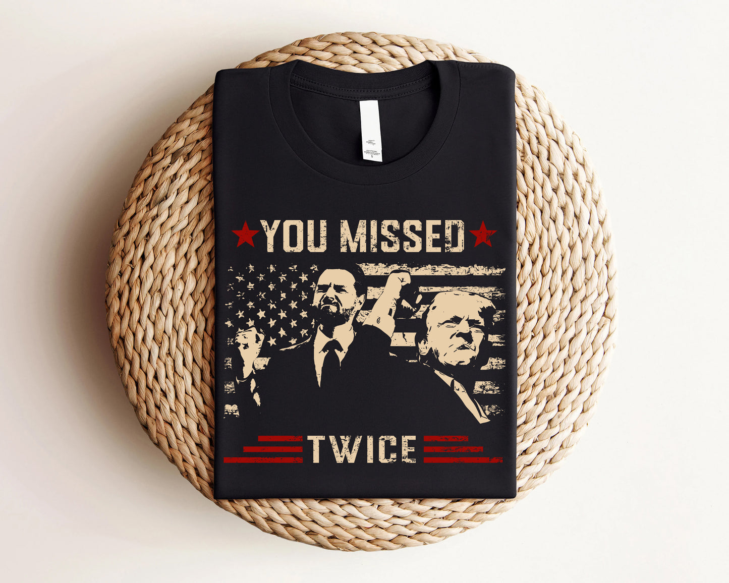 You Missed Twice Trump Shirt