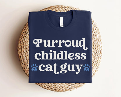 Purroud Childless Cat Guy Shirt