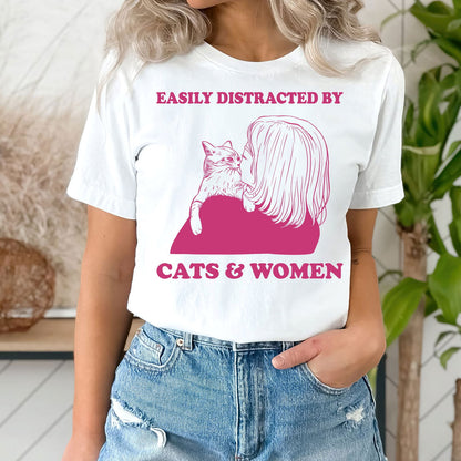 Easily Distracted By Cat & Women Shirt