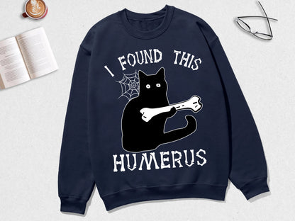 I Found This Humerus Shirt