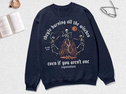 They're Burning All The Witches Even If You Aren't One Reputation Shirt