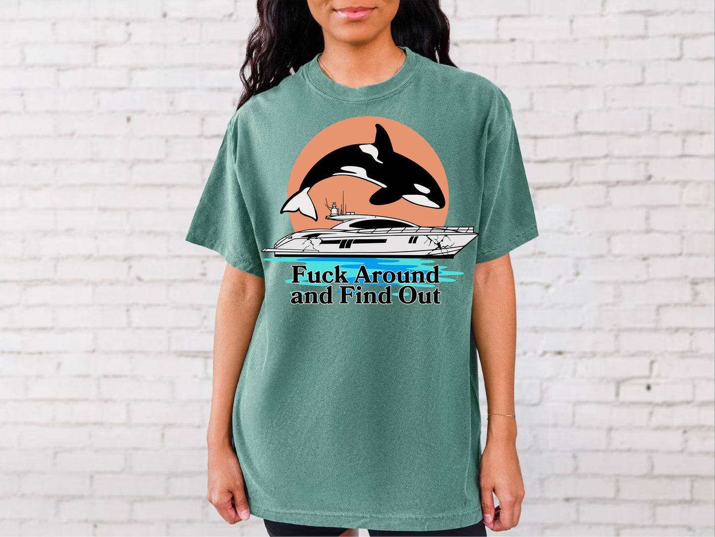 Fuck Aroud And Find Out Comfort Colors Shirt