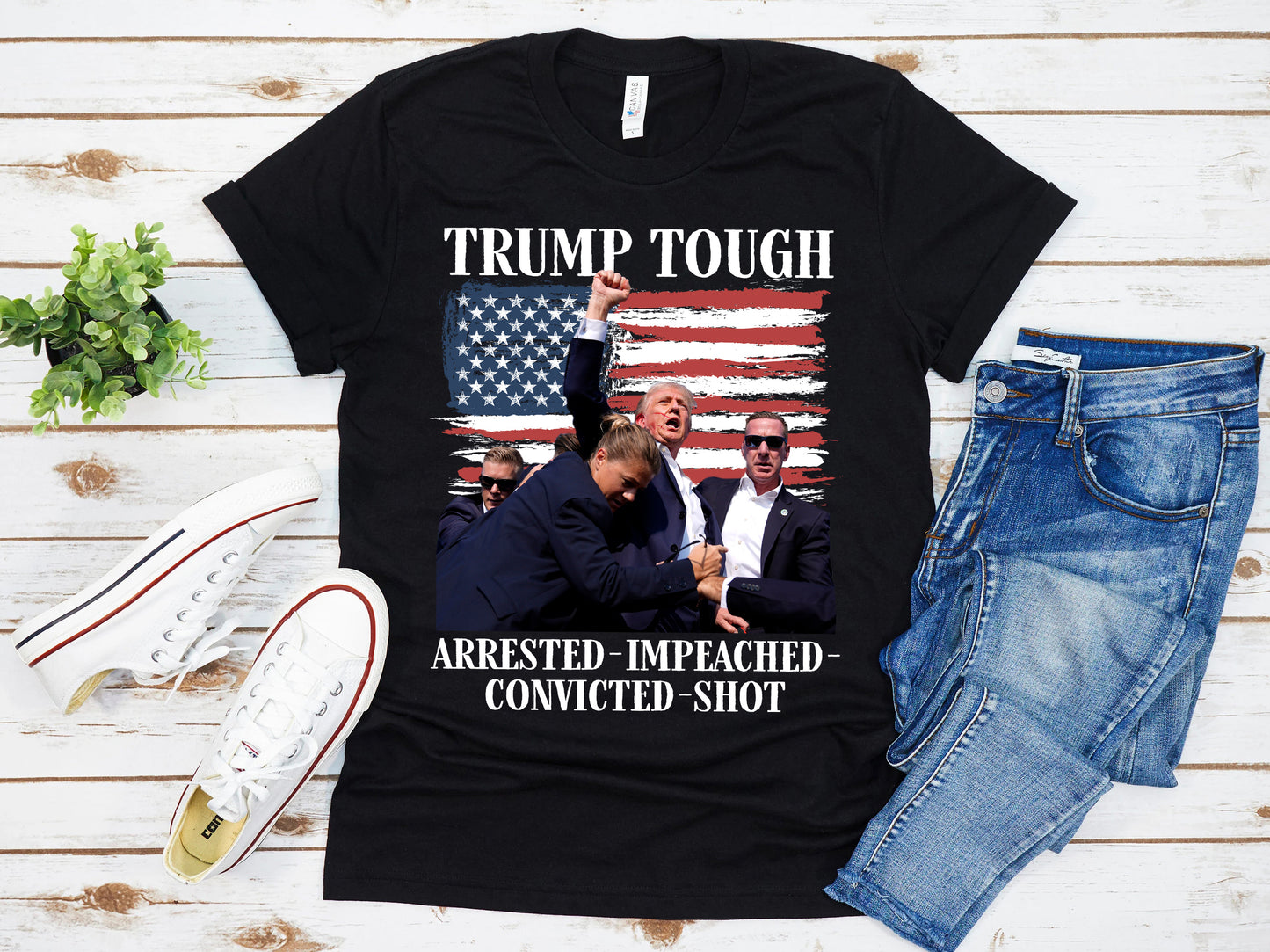 Trump Tough - Arrested Impeached Convicted Shot Shirt