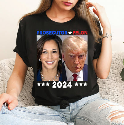 Prosecutor vs Felon 2024 Shirt