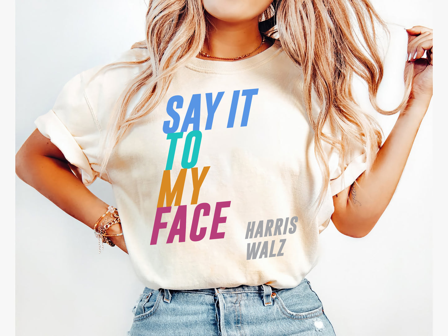 Say It To My Face Harris Walz 2024 Shirt