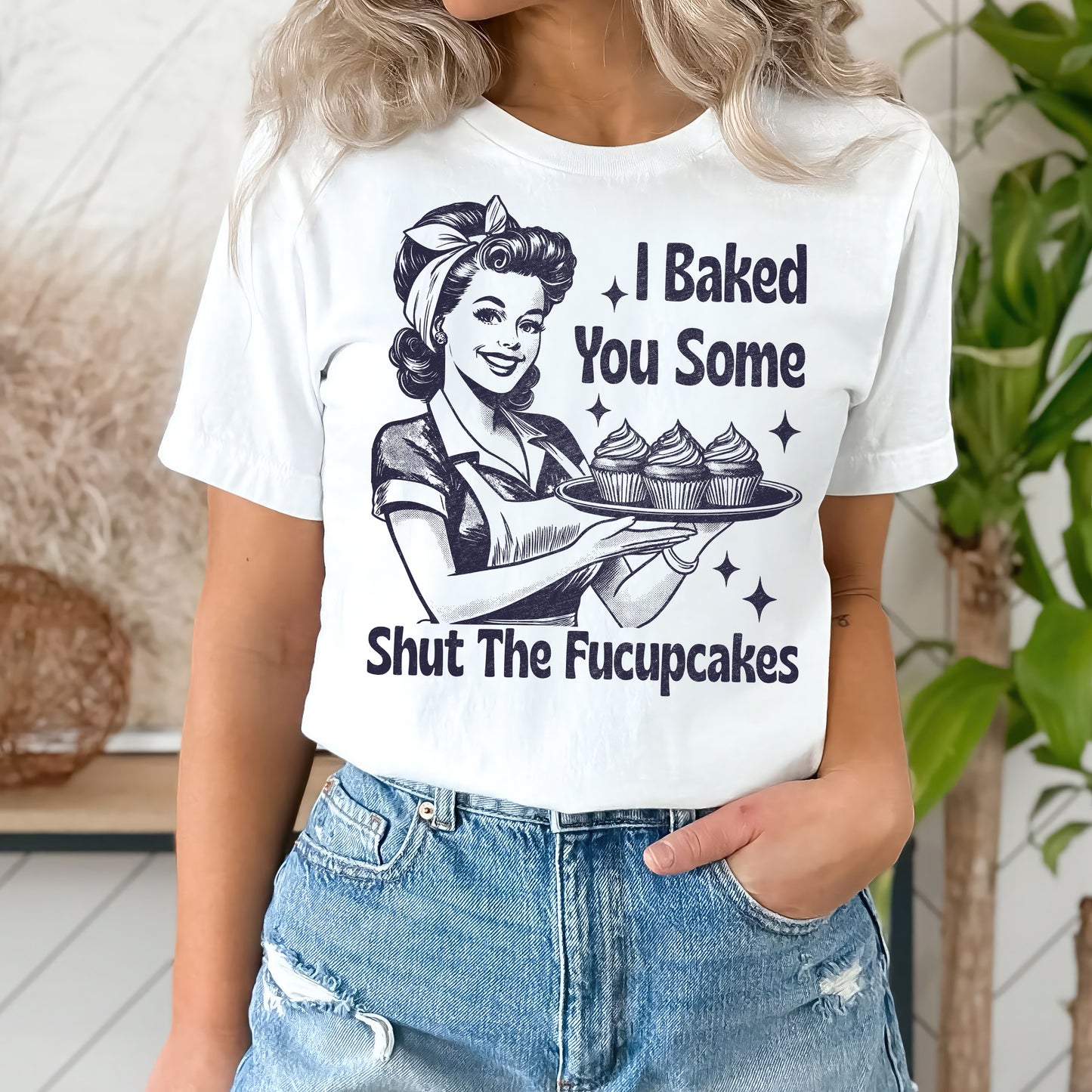 I Baked You Some Shit The Fucupcakes Shirt