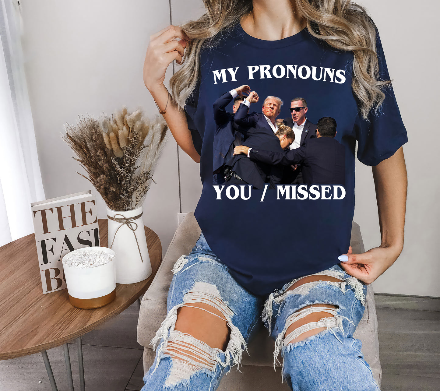 My Pronouns You / Missed Trump 2024  Shirt