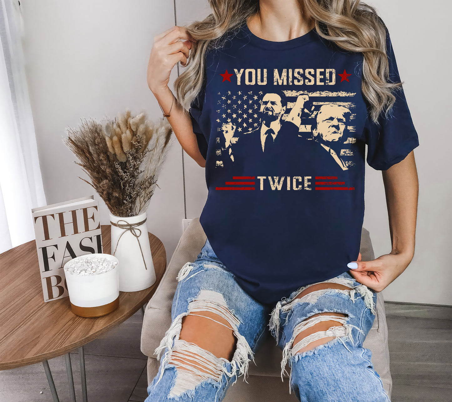 You Missed Twice Trump Shirt