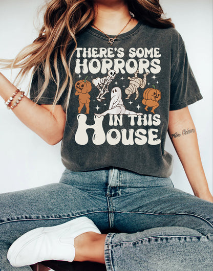 There's Some Horrors In This House Comfort Colors Shirt