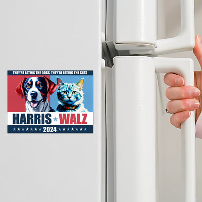 They're Eating The Dogs, They're Eating The Cats Harris Walz 2024 Magnet