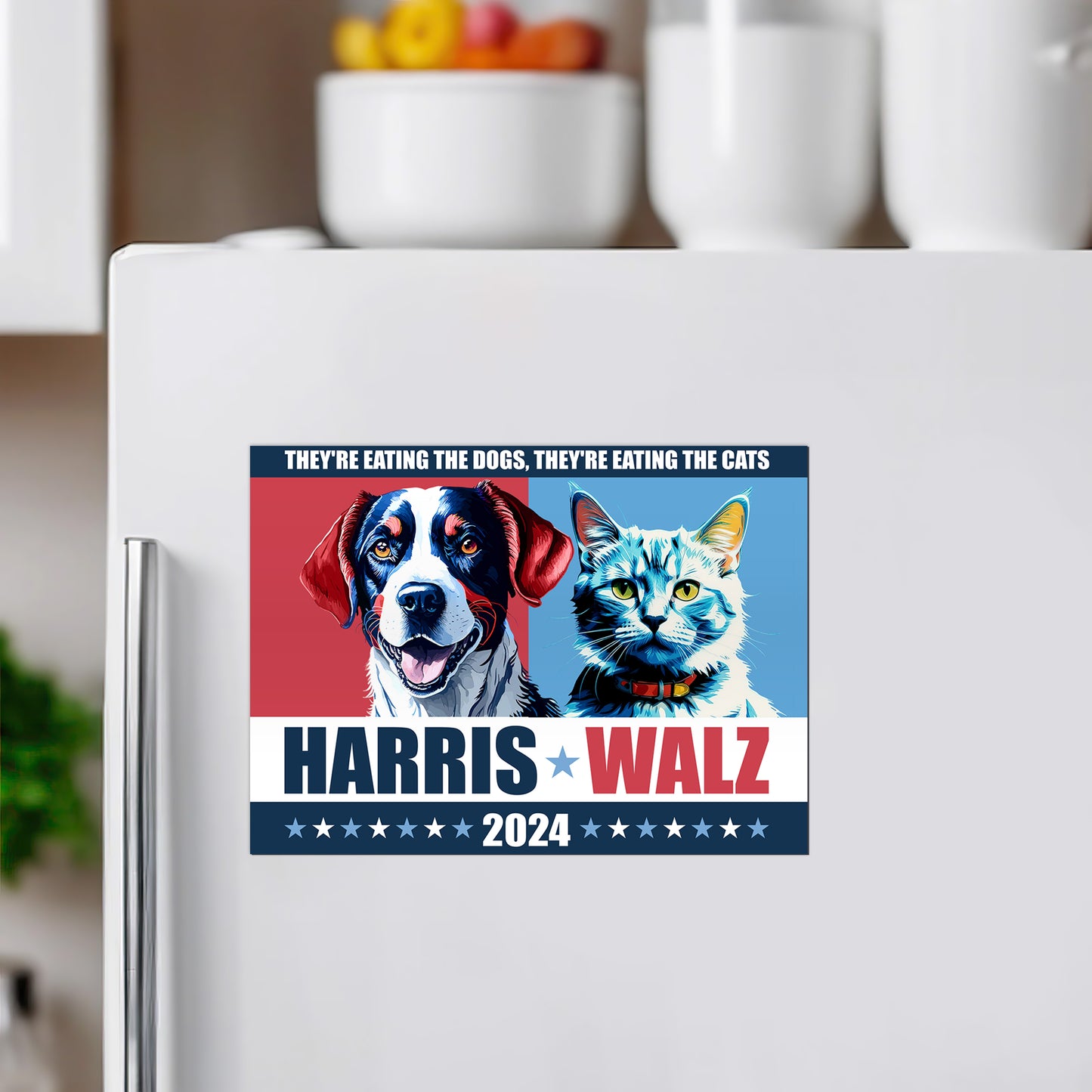 They're Eating The Dogs, They're Eating The Cats Harris Walz 2024 Magnet