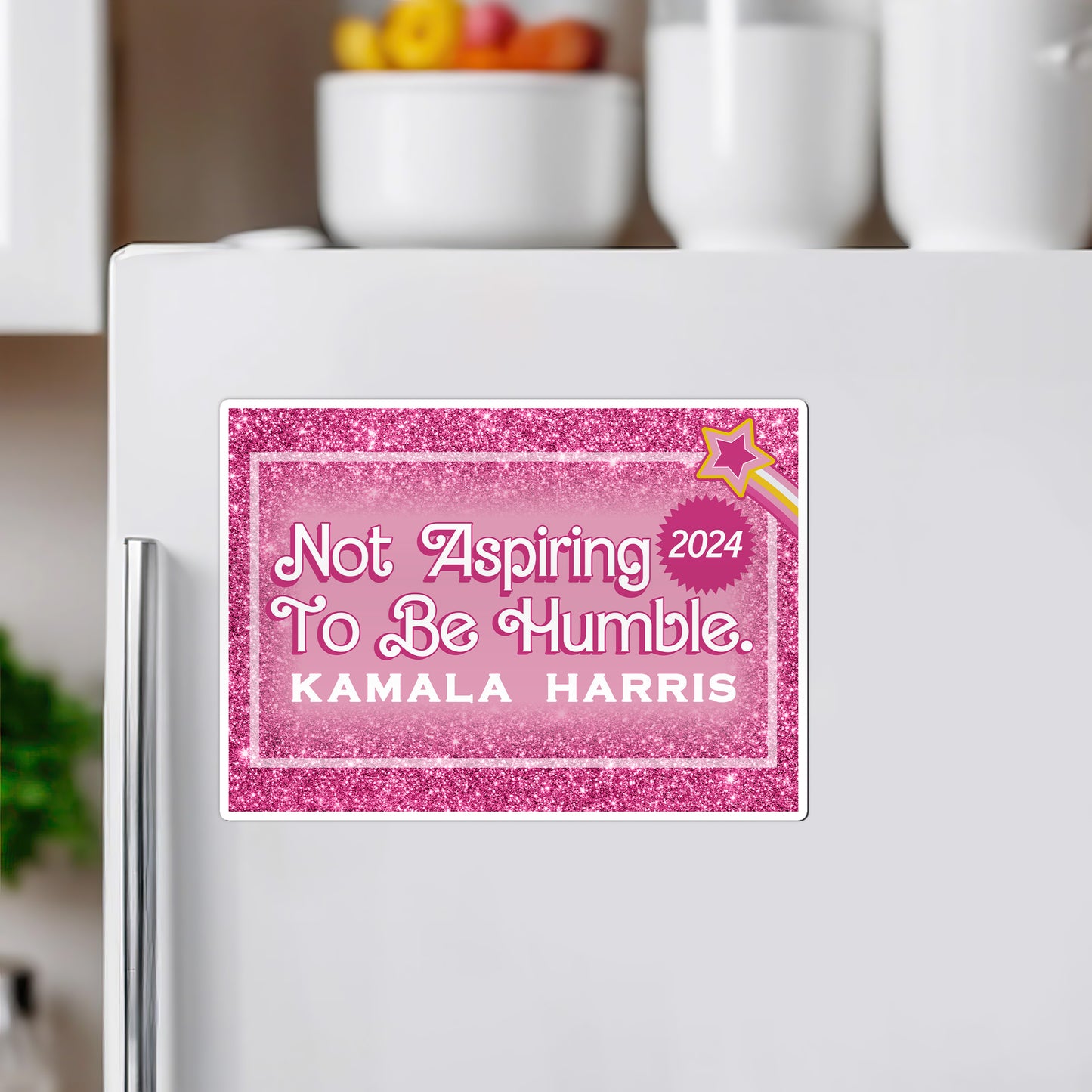 Not Aspiring To Be Humble Kamala Harris 2024 Magnet