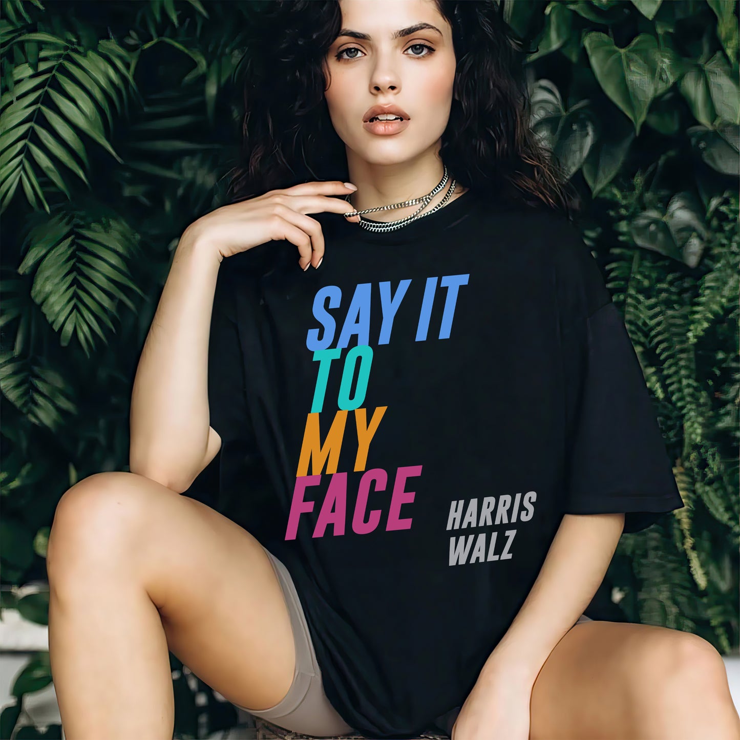 Say It To My Face Harris Walz 2024 Shirt