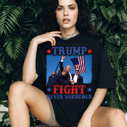 Trump Fight Never Surrender Shirt