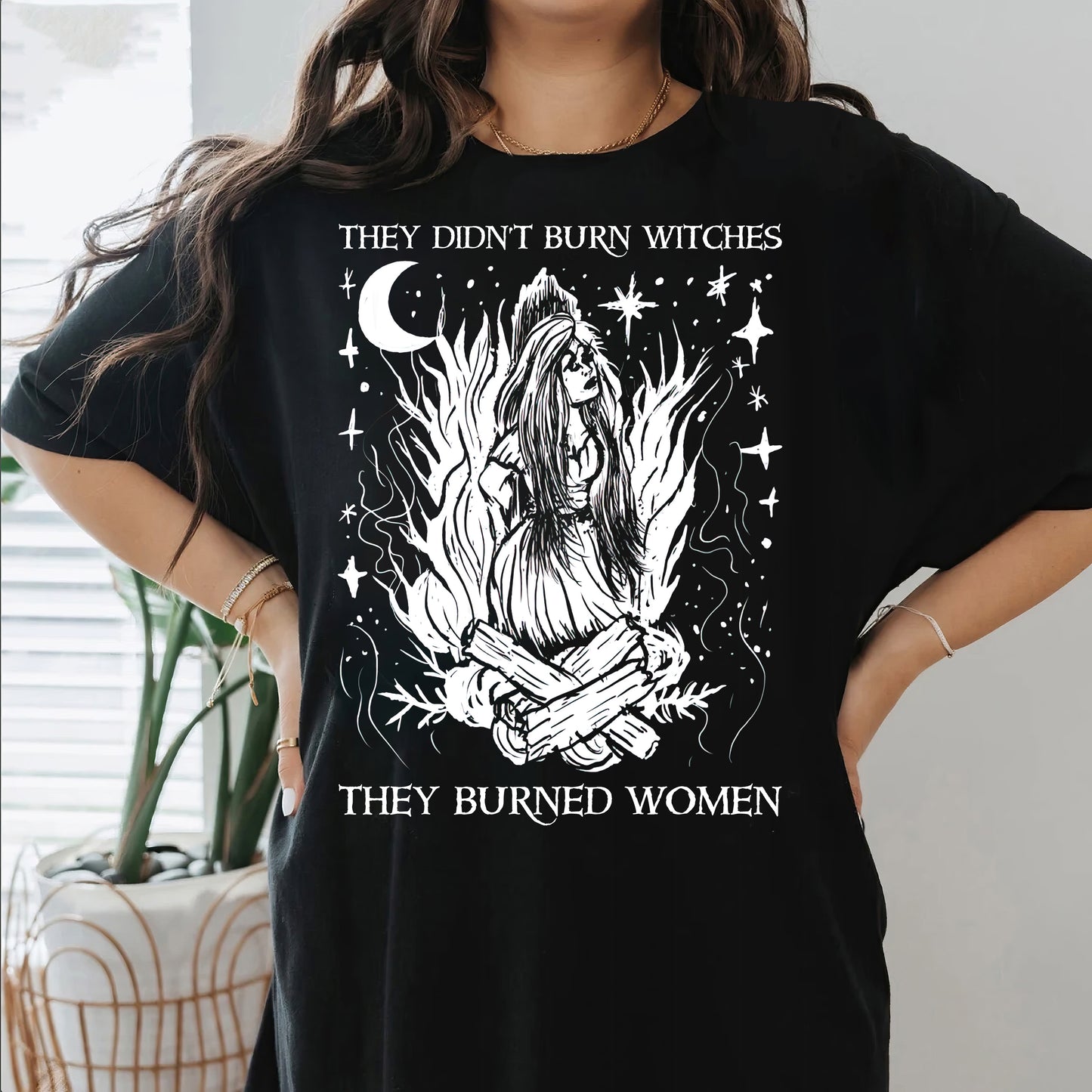 They Didn't Burn Witches They Burned Women Halloween Shirt