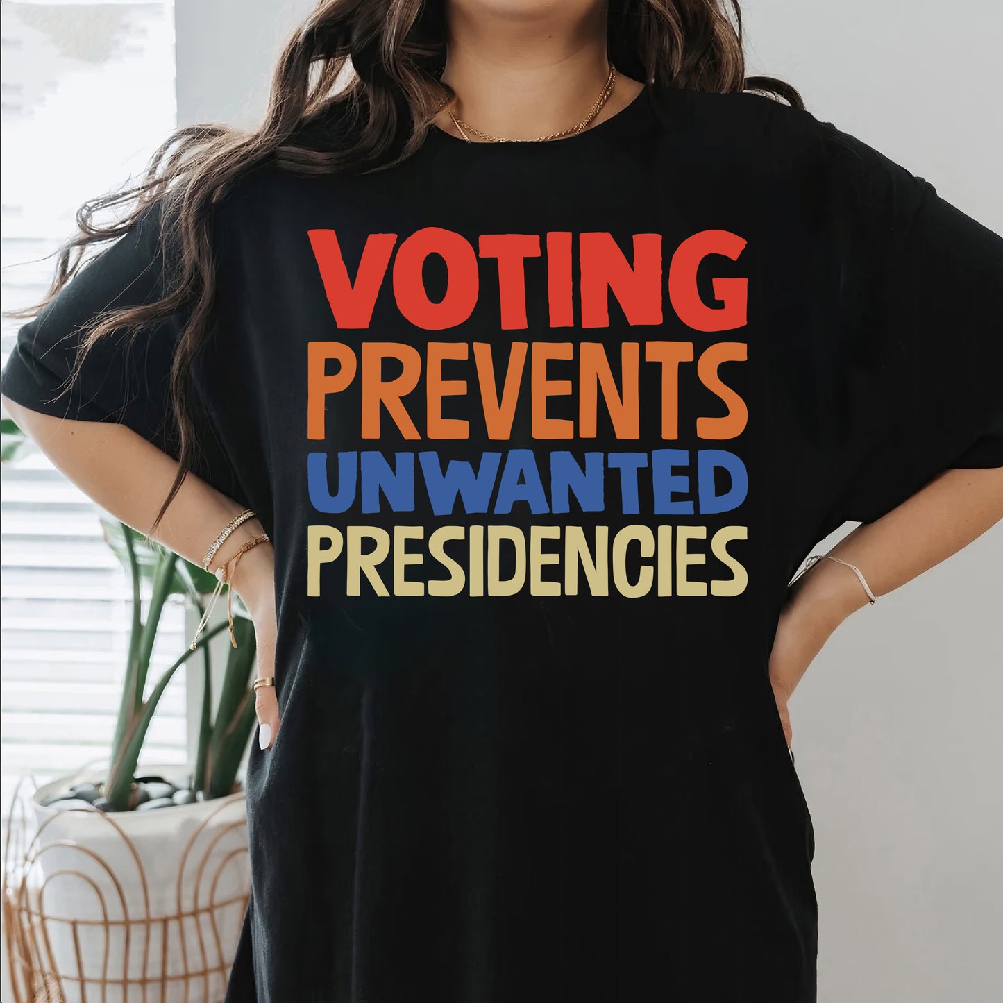 Voting Prevents Unwanted Presidencies Shirt