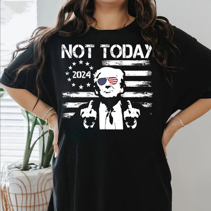 Not Today Trump 2024 Shirt