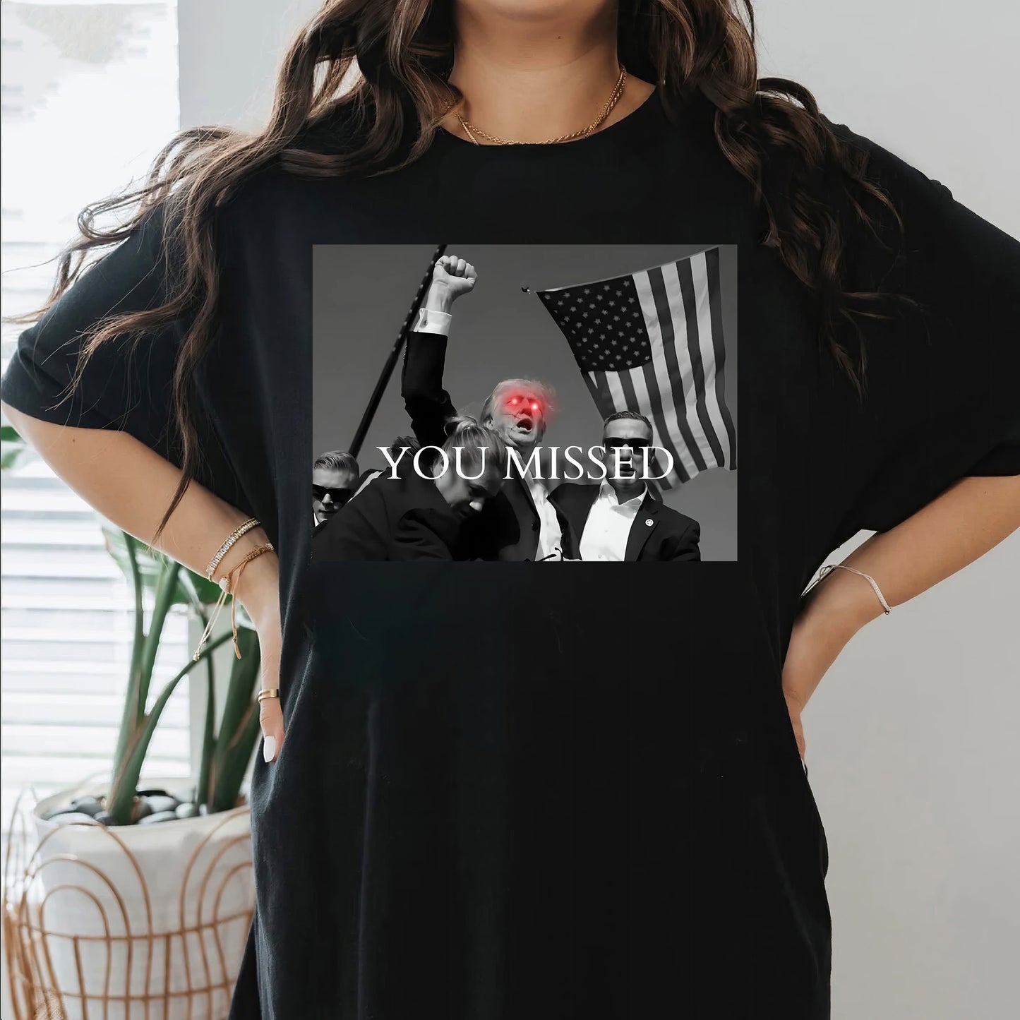 You Missed Trump Shirt