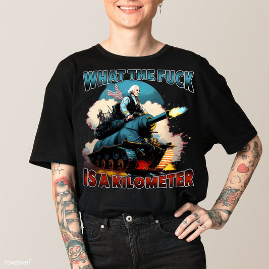 What The Fuck Is A Kilometer Shirt