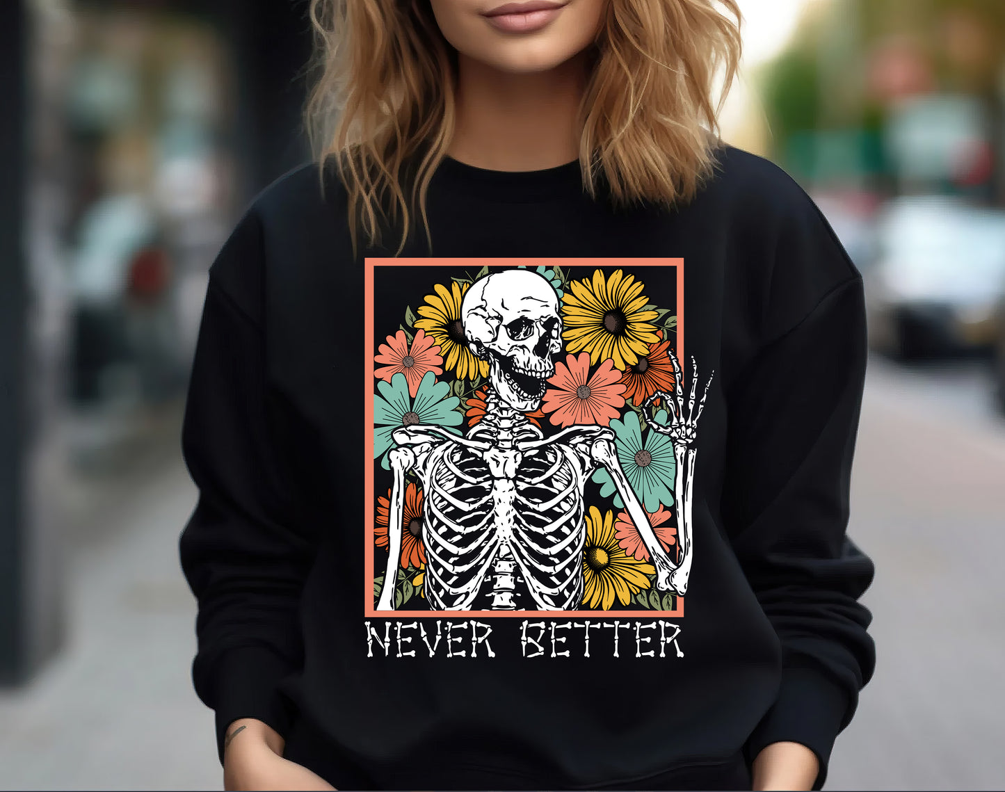 Never Better Skeleton Halloween Shirt