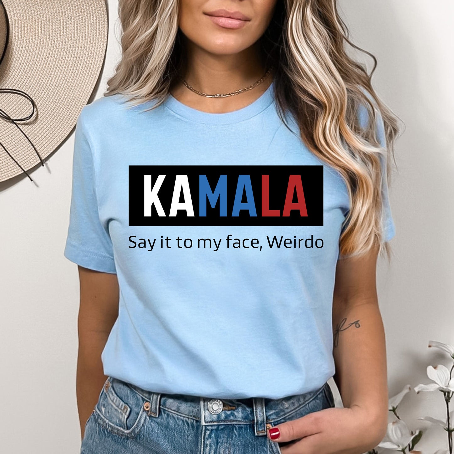 Kamala Say It To My Face Weirdo Shirt