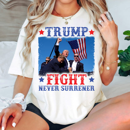 Trump Fight Never Surrender Shirt