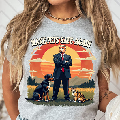 Make Pets Safe Again Trump Shirt