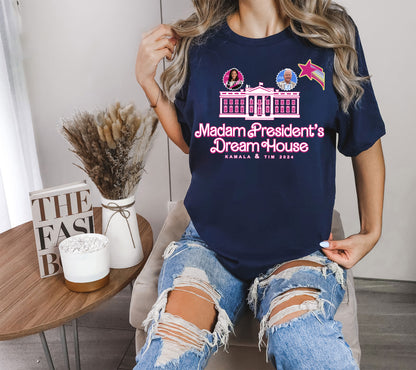 Madam President's Dream House Kamala & Tim 2024 Shirt