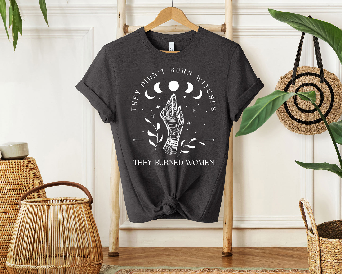 They Didn't Burn Witches They Burned Women Shirt